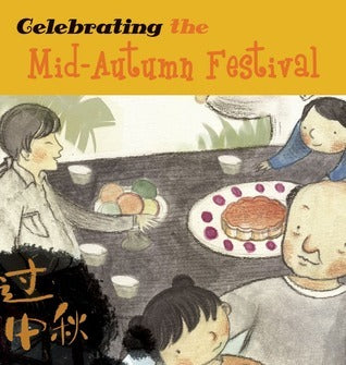 Book cover of Celebrating The Mid-Autumn Festival by Tang Sanmu