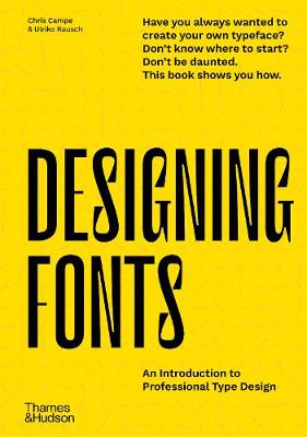 Book cover of Designing Fonts by Chris Campe, Ulrike Rausch