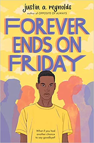 Book cover of Forever Ends on Friday by Justin A. Reynolds