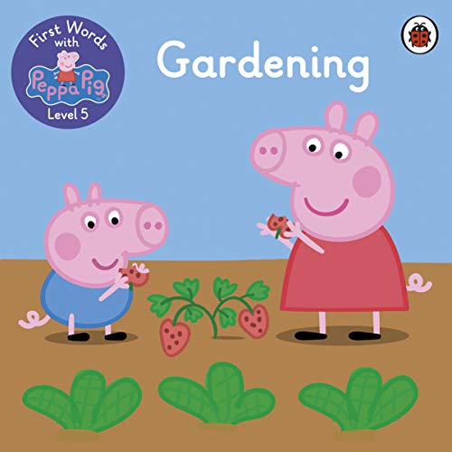 Book cover of Gardening by Peppa Pig