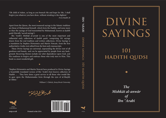 Book cover of Divine Sayings: 101 Hadith Qudsi: The Mishkat Al-Anwar Of Ibn 'Arabi by Ibn ʿArabi, Stephen Hirtenstein (Translation), Martin Notcutt (Translation)