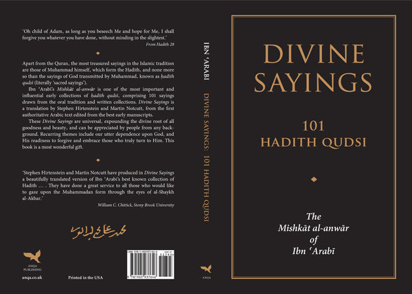 Book cover of Divine Sayings: 101 Hadith Qudsi: The Mishkat Al-Anwar Of Ibn 'Arabi by Ibn ʿArabi, Stephen Hirtenstein (Translation), Martin Notcutt (Translation)