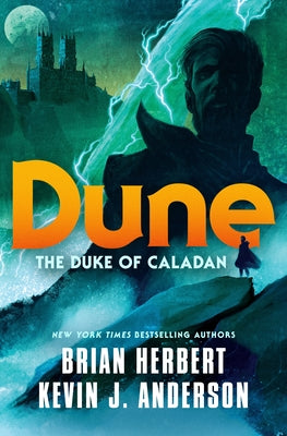 Book cover of Dune: The Duke Of Caladan by Brian Herbert