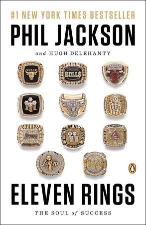 Book cover of Eleven Rings: The Soul of Success by Phil Jackson, Hugh Delehanty