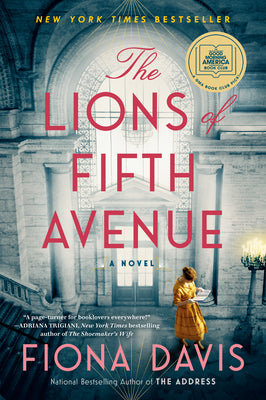 Book cover of The Lions Of Fifth Avenue by Fiona  Davis