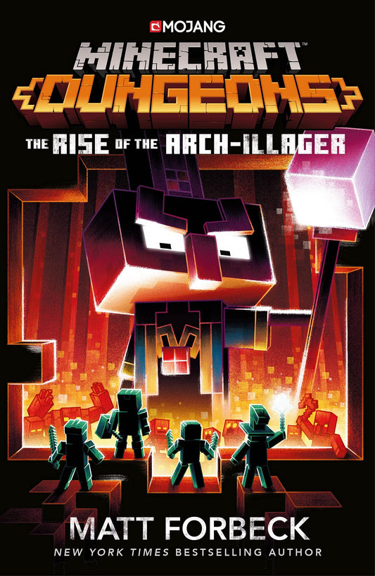 Book cover of Minecraft Dungeons: Rise Of The Arch-Illager by Matt Forbeck