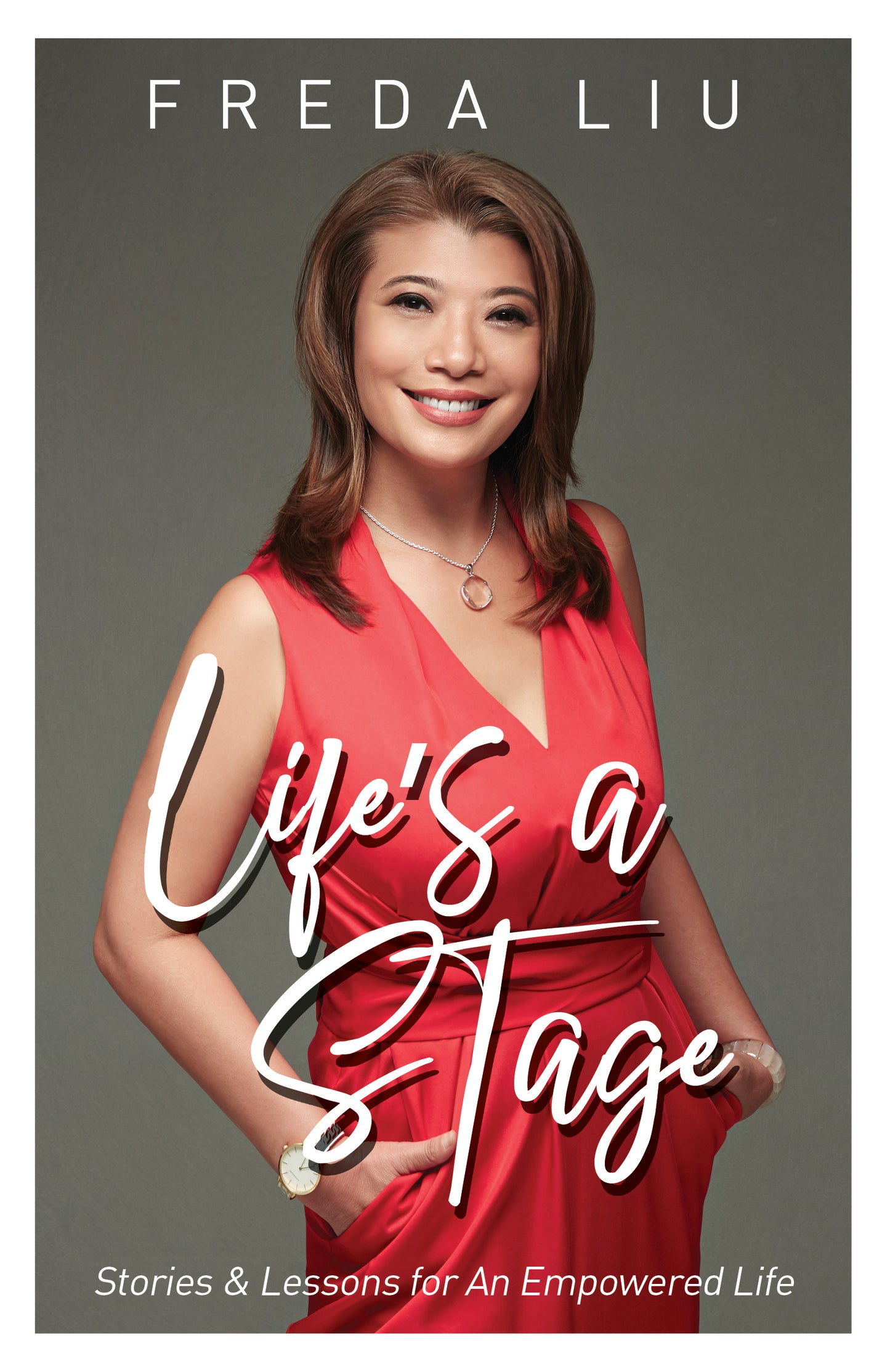 Book cover of Lifes A Stage by Freda Liu