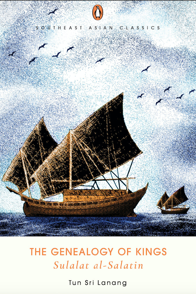 Book cover of The Genealogy Of Kings by Tun Sri Lanang (Trans.), Muhammad Haji Salleh (Trans.)