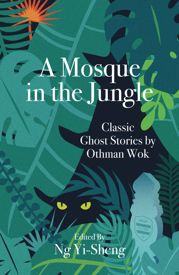 Book cover of A Mosque In The Jungle by Othman Wok, Ng Yi-Sheng (Ed.)