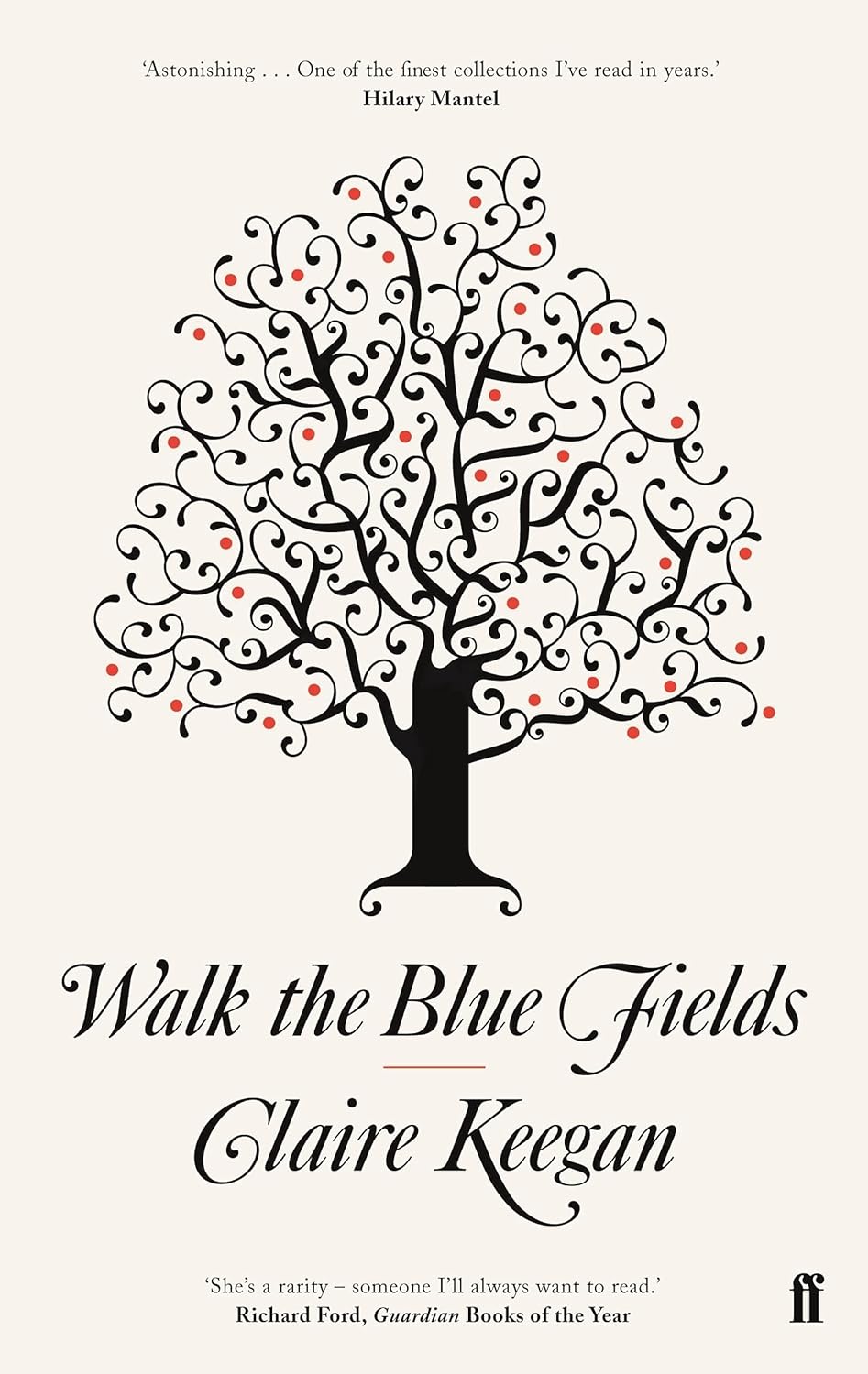 Book cover of Walk The Blue Fields by Claire Keegan