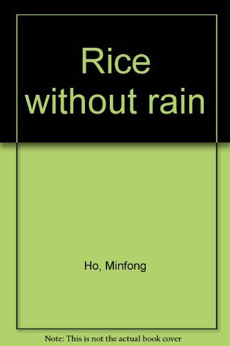 Book cover of Rice Without Rain by Minfong Ho