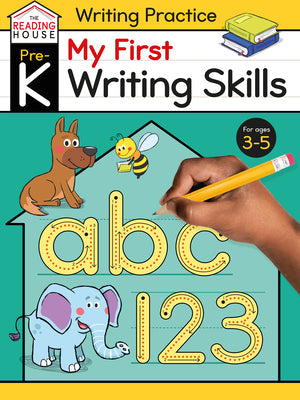 Book cover of My First Writing Skills (Pre-K Writing Workbook): Preschool Writing Activities, Ages 3-5, Pen Control, Letters and Numbers Tracing, Drawing Shapes, and More by The Reading House