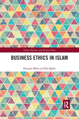 Book cover of Business Ethics In Islam by Hussain Mohi Qadri
