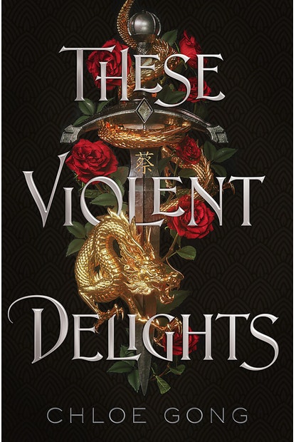 Book cover of These Violent Delights by Chloe Gong
