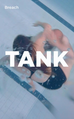 Book cover of Tank by Breach Theater