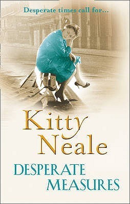 Book cover of Desperate Measures by Kitty Neale