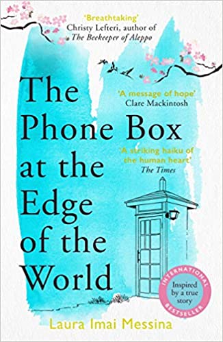 Book cover of The Phone Box At The Edge Of The World by Laura Imai Messina, Lucy Rand (Trans.)
