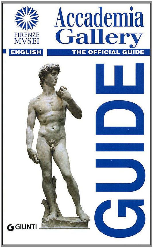 Book cover of Accademia Gallery. The Official Guide by Franca Falletti