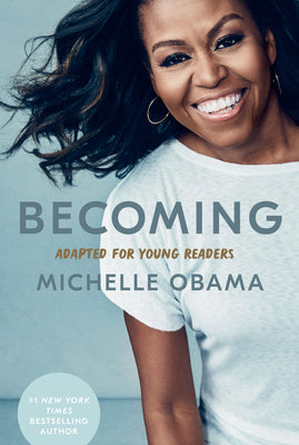 Book cover of Becoming: Adapted For Young Readers by Michelle Obama