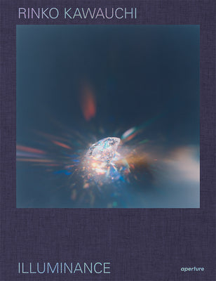 Book cover of Illuminance by Rinko Kawauchi (Photographer), David Chandler (Contrib.), Lesley A. Martin (Contrib.), Masatake Shinohara (Contrib.)