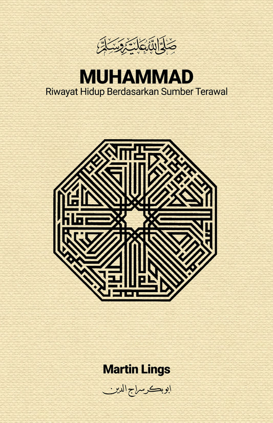 Book cover of Muhammad: Riwayat Hidup Berdasarkan Sumber Terawal by Martin Lings, Farhan Affandi (translator), Al-Mustaqeem Mahmod Radhi (translator)
