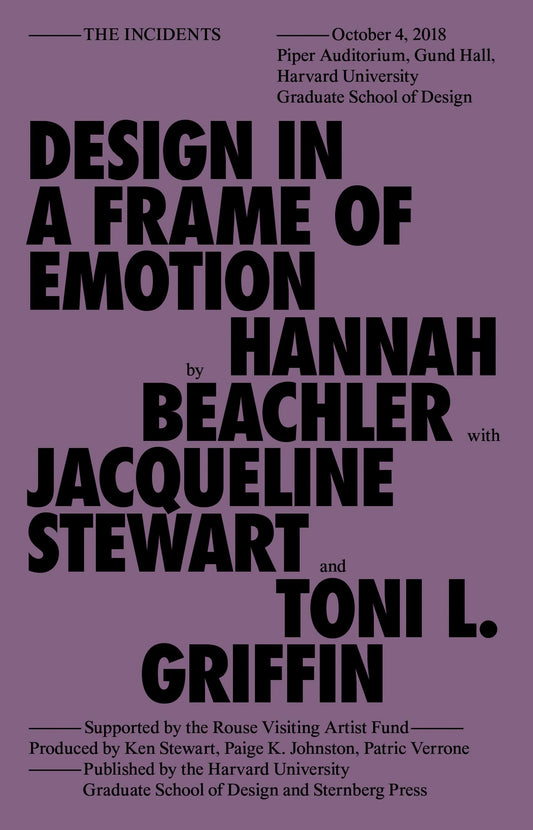 Book cover of Design In A Frame Of Emotion by Hannah Beachler, Jacqueline Stewart (Contrib.), Toni L. Griffin (Contrib.)