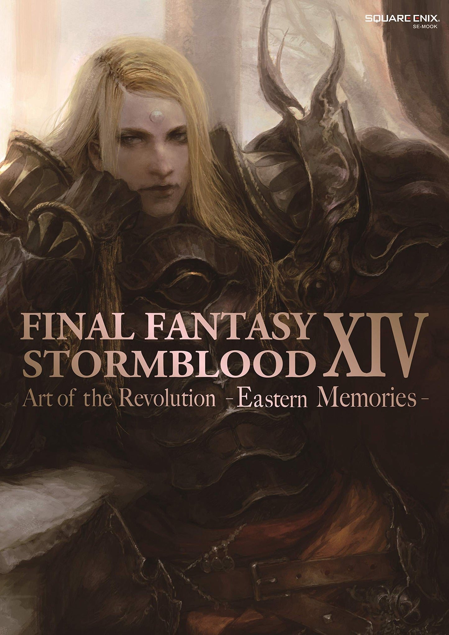 Book cover of Final Fantasy Xiv: Stormblood - The Art Of The Revolution -Eastern Memories- by Square Enix