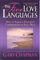 Book cover of The Five Love Languages: How to Express Heartfelt Commitment to Your Mate by Gary Chapman