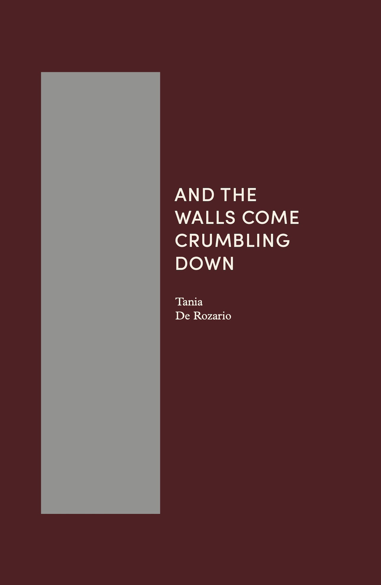 Book cover of And The Walls Come Crumbling Down by Tania De Rozario