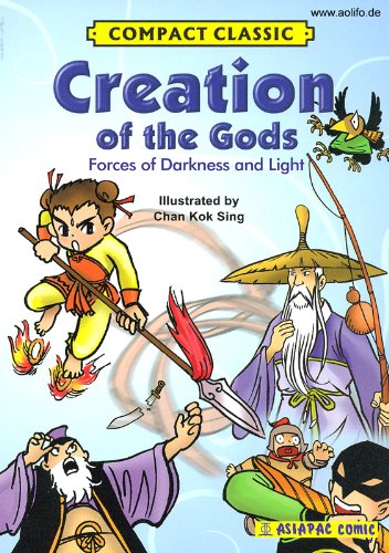 Book cover of Creation Of The Gods by Xu Zhongling, Chan Kok Sing (Illus.), Li En (Trans.)