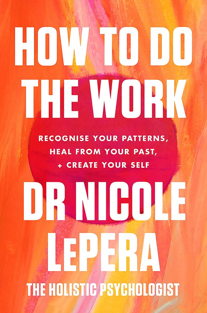 Book cover of How To Do The Work by Nicole LePera