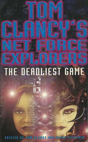 Book cover of The Deadliest Game by Diane Duane, Tom Clancy (Series Creator), Steve Pieczenik (Series Creator)