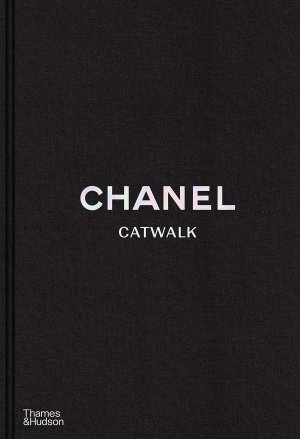 Book cover of Chanel Catwalk: The Complete Collections (2nd Ed) by MAURIES PATRICK