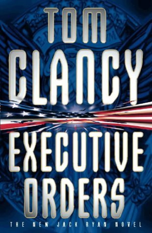Executive Orders By Tom Clancy 9780002245784 Bookshop Sg