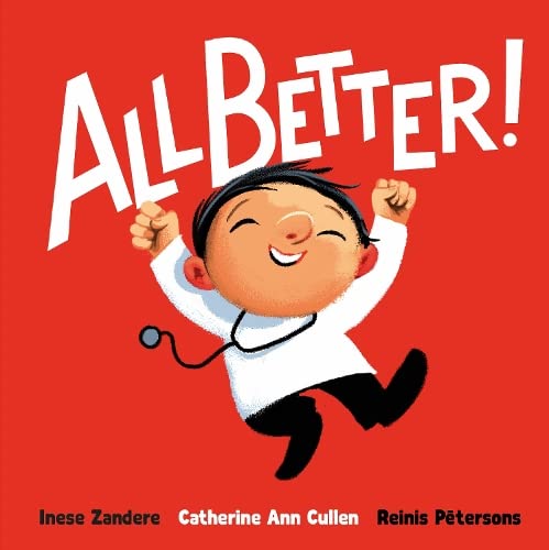 Book cover of All Better by Inese Zandere, Catherine Ann Cullen (translator), Reinis Petersons (illustrator)
