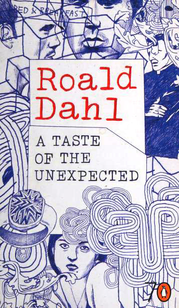 Book cover of A Taste Of The Unexpected by Roald Dahl