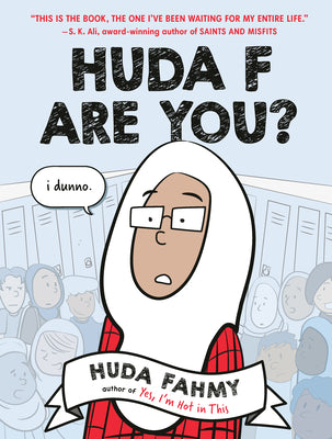 Book cover of Huda F Are You?: A Graphic Novel by Huda Fahmy