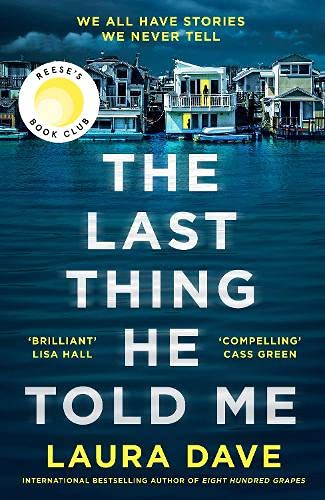 Book cover of The Last Thing He Told Me by Laura Dave