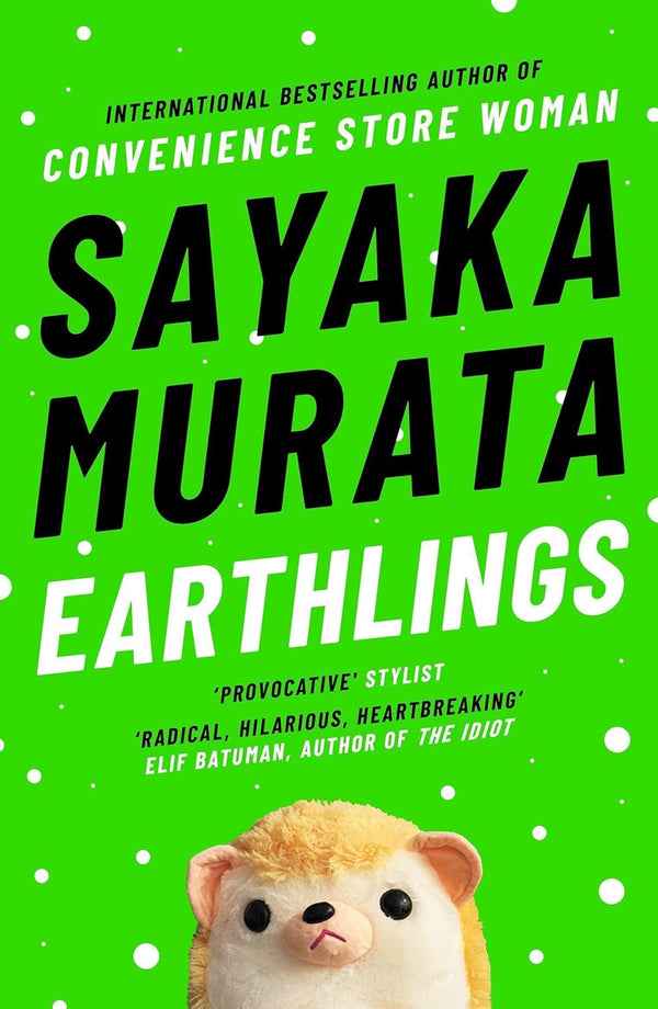 Book cover of Earthlings by Sayaka Murata, Ginny Tapley Takemori (Trans.)