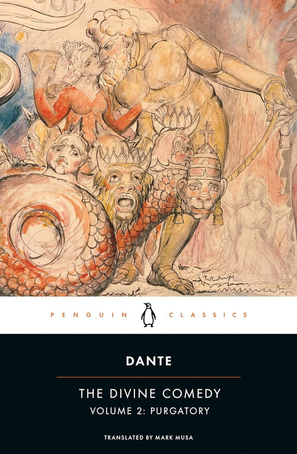 Book cover of The Divine Comedy, Volume 2: Purgatory by Dante Alighieri, Mark Musa (Trans.)