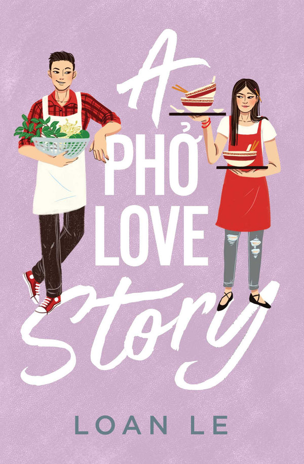 Book cover of A Pho Love Story by Loan Le