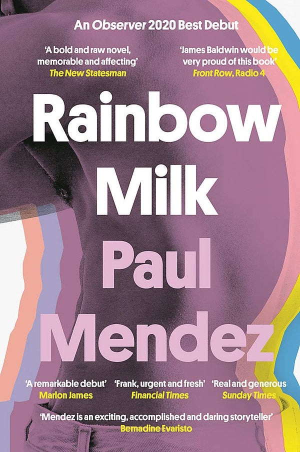 Book cover of Rainbow Milk by Paul Mendez