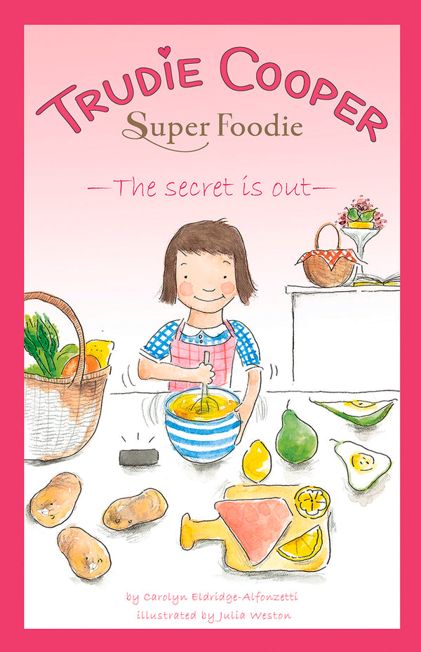 Book cover of The Secret Is Out (1) by Carolyn Eldridge-Alfonzetti, Julia Weston (Illus.)