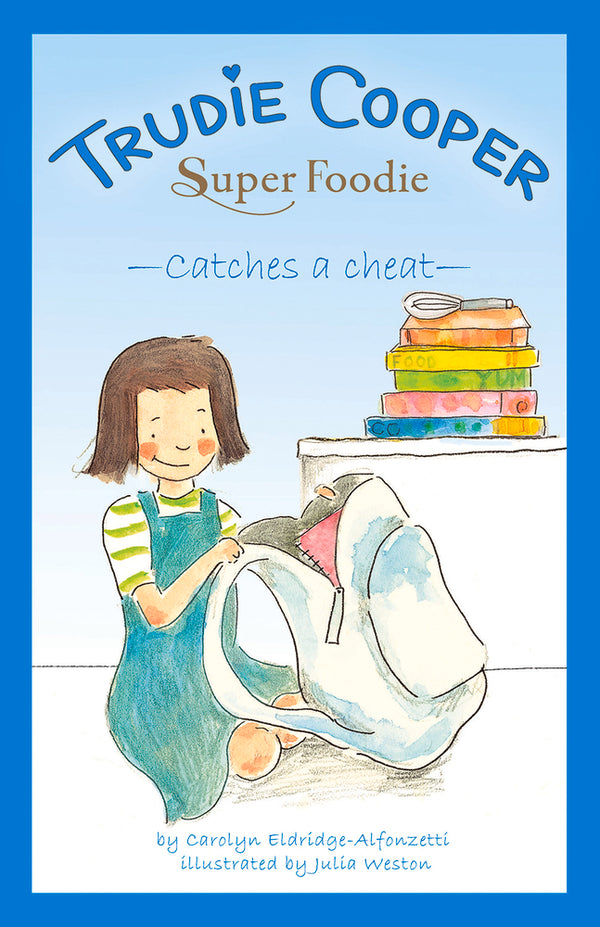 Book cover of Catches a Cheat (3) by Carolyn Eldridge-Alfonzetti, Julia Weston (Illus.)