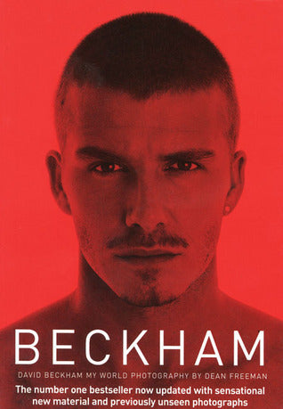 Book cover of Beckham: My World by David Beckham, Dean Freeman (Photographer)