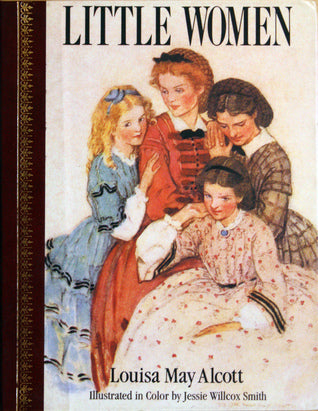 Book cover of Little Women by Louisa May Alcott, Jessie Willcox Smith (Illus.), Frank T. Merrill (Illus.)