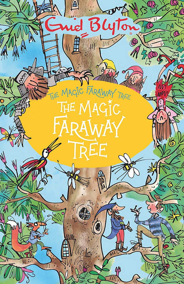 Book cover of The Magic Faraway Tree: The Magic Faraway Tree: Book 2 by Enid Blyton