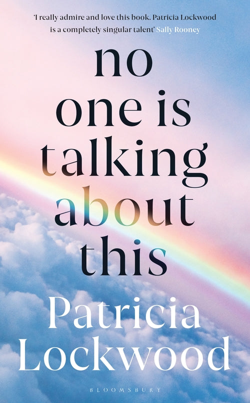 Book cover of No One Is Talking About This by Patricia Lockwood