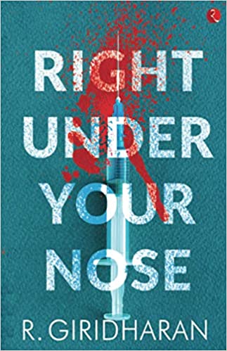 Book cover of Right Under Your Nose by R. Giridharan