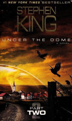Book cover of Under The Dome: Part Two by Stephen        King